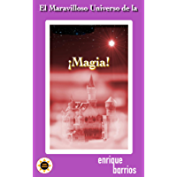 Los mejores  - El Maravilloso Universo de la ¡Magia!
